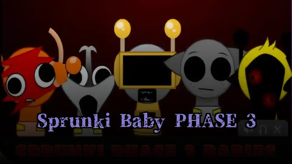 Sprunki Baby PHASE 3