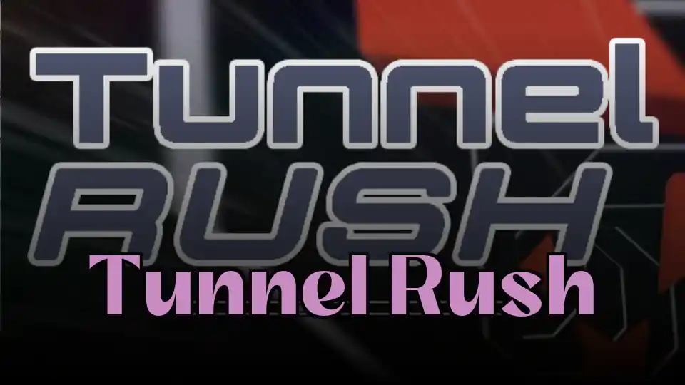 Tunnel Rush