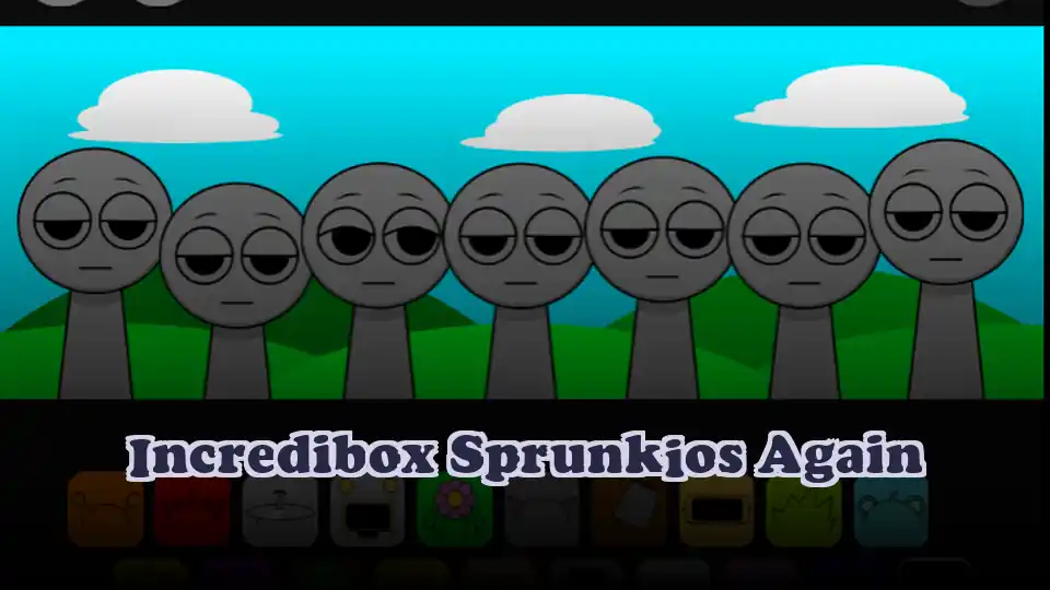 Incredibox Sprunkios Again
